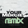 Your Mercies Remix