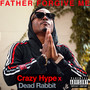 Father Forgive Me (Explicit)