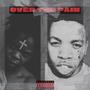 Over the pain (Explicit)