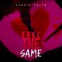 Feel the Same (Explicit)