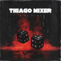 Thiago Mixer (Remix)