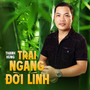 Trái Ngang Đời Lính