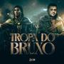 MEGA TROPA DO BRUXO (Explicit)