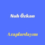 Azaplardayım