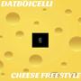 CHEESE FREESTYLE (Explicit)