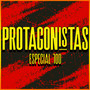 Protagonistas - Especial 100 (Explicit)