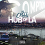 Hub Of L.A. (Explicit)