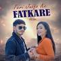 Teri Julfo Ke Fatkare