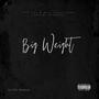 Big Weight (Explicit)