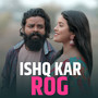 Ishq Kar Rog