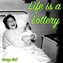 Life is a Lottery