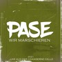 Wir marschieren (Live Version 2021)