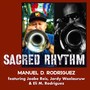 Sacred Rhythm (feat. Jordy Waelauruw, Eli M. Rodriguez & Joabe Reis)