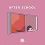 AFTER SCHOOL (feat. cocomi)