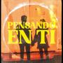 Pensando En Ti (Explicit)