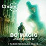 Ancient Magic (Pedro Mercado Remix)