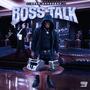 Boss Talk (Explicit)