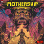 MOTHERSHIP (Explicit)