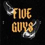 Five Guys (Explicit)