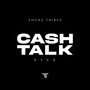 Cash Talk Five (Explicit)