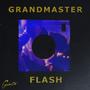 GRANDMASTER FLASH (Explicit)