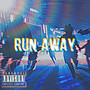 Run Away (Explicit)