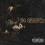 No Alliance (Explicit)