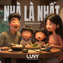 Nhà Là Nhất