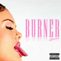 Burner (Explicit)