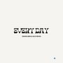 Every Day (Ben & Jack Remix)