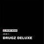 Drugz Deluxe