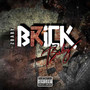 Brick Baby (Explicit)