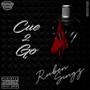 Cue 2 Go (Explicit)