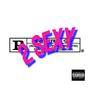 2 Sexy (Explicit)