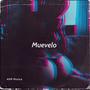 Muevelo (feat. Mr Alex El Tipo)