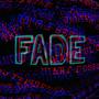 FADE