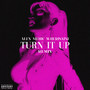 Turn It Up (Remix) [Explicit]