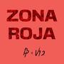 ZONA ROJA (Explicit)