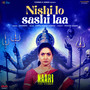 Nishi lo Sashi laa (From 