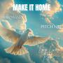 Make It Home (feat. Pitch NRE) [Explicit]