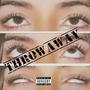 throwaway (Explicit)