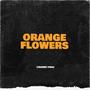 ORANGE FLOWERS