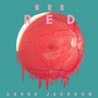 See Red (Explicit)