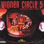 WINNER CIRCLE 5: WINNERS KEEP GOING (Explicit)