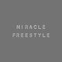 Miracle (Freestyle) [Explicit]