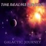 The Realms Beyond Galactic Journey