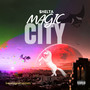 Magic City (Explicit)
