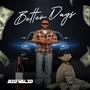 Better Days