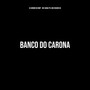 Banco do Carona (Explicit)