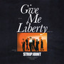 Give Me Liberty